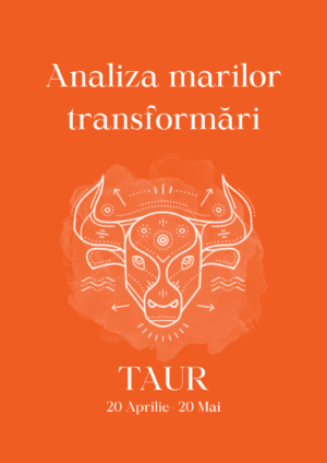 Analiza marilor transformări Taur